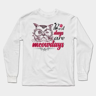 Best Days Are Meowdays Long Sleeve T-Shirt